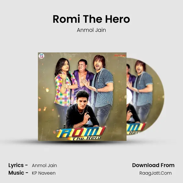 Romi The Hero MP3 Song by Anmol Jain Cover