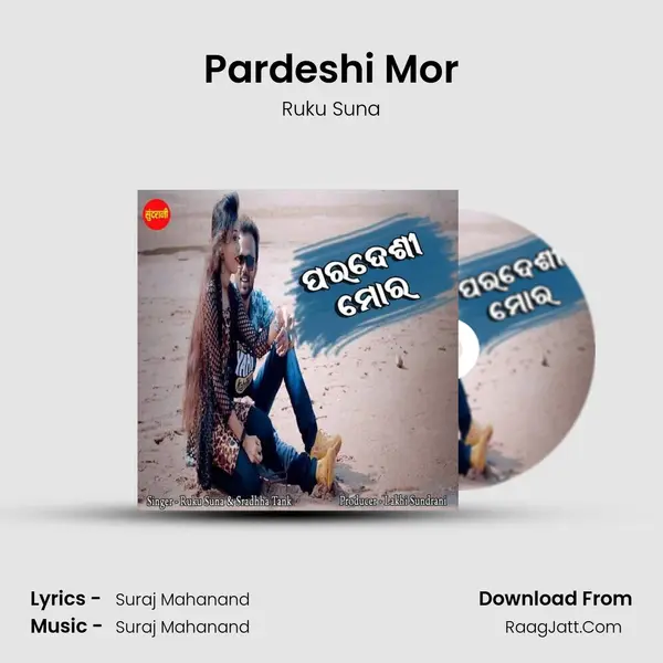 Pardeshi Mor - Ruku Suna