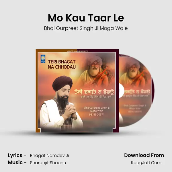 Mo Kau Taar Le MP3 Song by Bhai Gurpreet Singh Ji Moga Wale Cover
