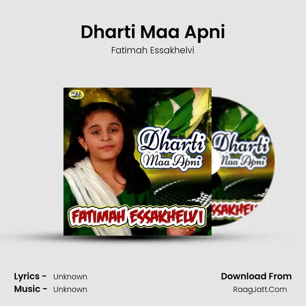 Dharti Maa Apni - Fatimah Essakhelvi