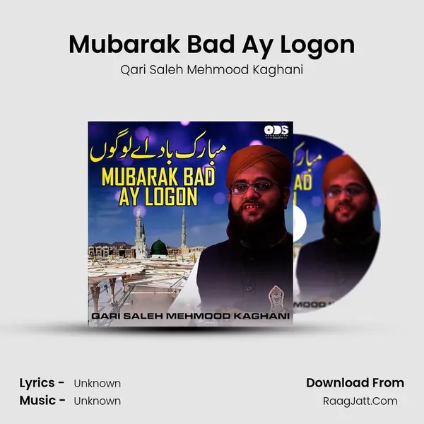Mubarak Bad Ay Logon - Single - Qari Saleh Mehmood Kaghani