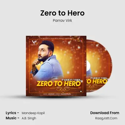 Zero to Hero MP3 Song by Parrav Virk Cover