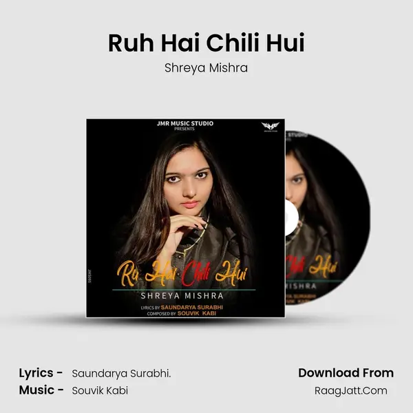 Ruh Hai Chili Hui MP3 Song by Shreya Mishra Cover
