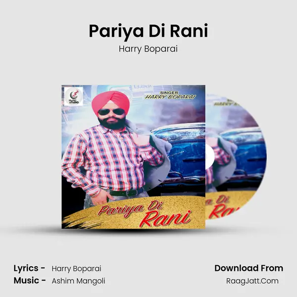 Pariya Di Rani - Harry Boparai