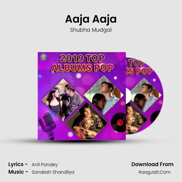 Aaja Aaja mp3 song
