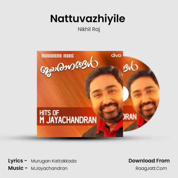 Nattuvazhiyile (From - Rathinirvedam) MP3 Song by Nikhil Raj Cover
