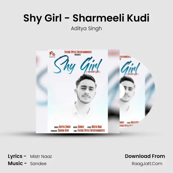 Shy Girl - Sharmeeli Kudi - Aditya Singh