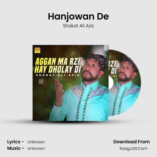Hanjowan De MP3 Song by Shokat Ali Aziz Cover