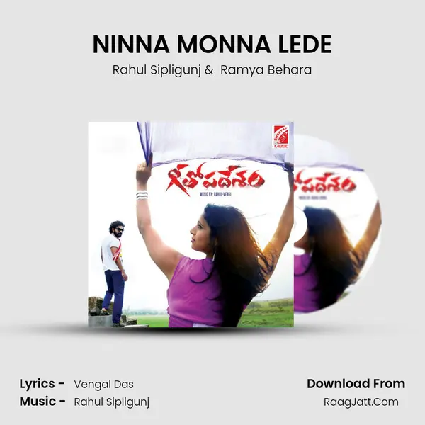 NINNA MONNA LEDE MP3 Song by Rahul Sipligunj Cover