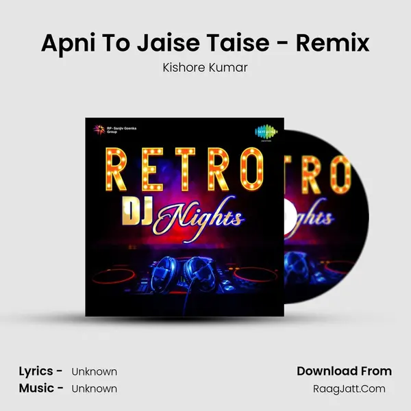 Apni To Jaise Taise - Remix MP3 Song by Kishore Kumar Cover