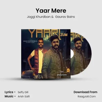 Yaar Mere MP3 Song by Jaggi Khurdban Cover