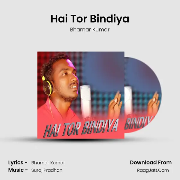 Hai Tor Bindiya MP3 Song by Bhamar Kumar Cover