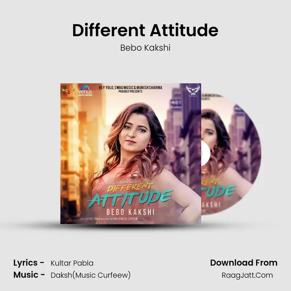 Different Attitude - Bebo Kakshi