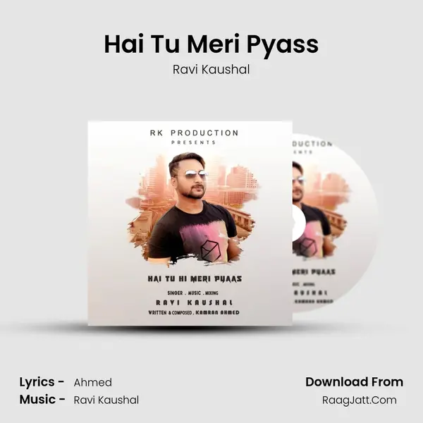 Hai Tu Meri Pyass MP3 Song by Ravi Kaushal Cover