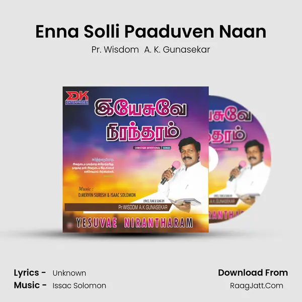 Enna Solli Paaduven Naan MP3 Song by Pr. Wisdom  A. K. Gunasekar Cover
