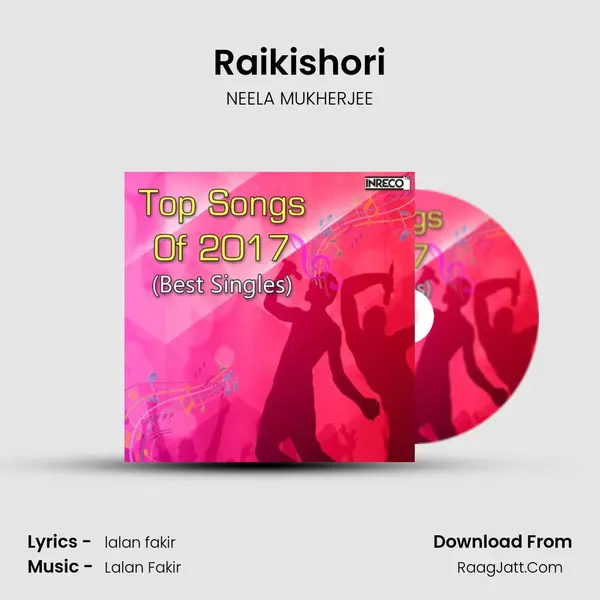 Raikishori MP3 Song by NEELA MUKHERJEE Cover