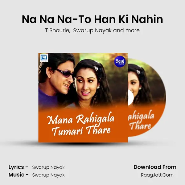 Na Na Na-To Han Ki Nahin MP3 Song by T Shourie Cover