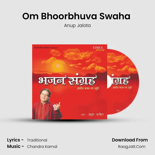 Om Bhoorbhuva Swaha (Gayitri Mantra, Anup Jalota) MP3 Song by Anup Jalota Cover