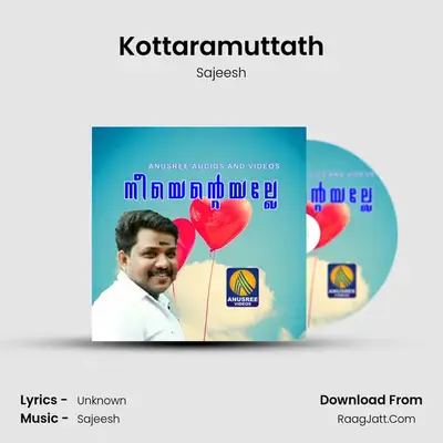 Kottaramuttath MP3 Song by Sajeesh Cover