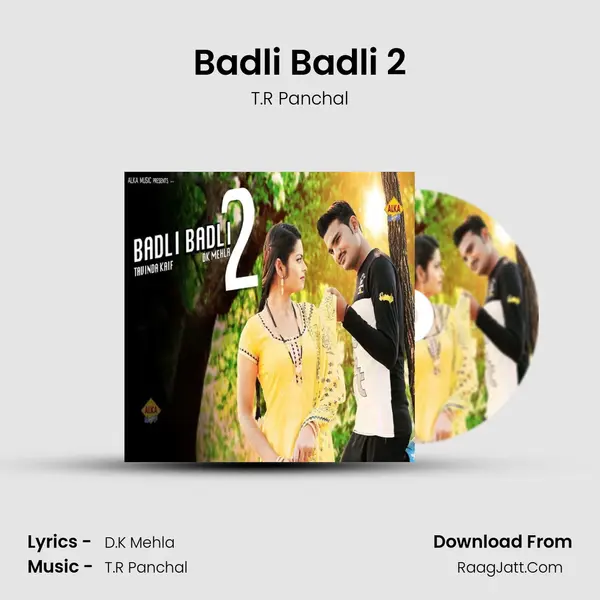 Badli Badli 2 - T.R Panchal