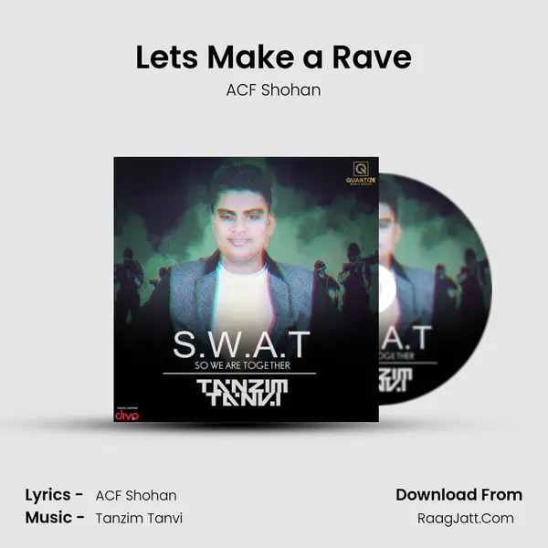 Lets Make a Rave MP3 Song by ACF Shohan Cover