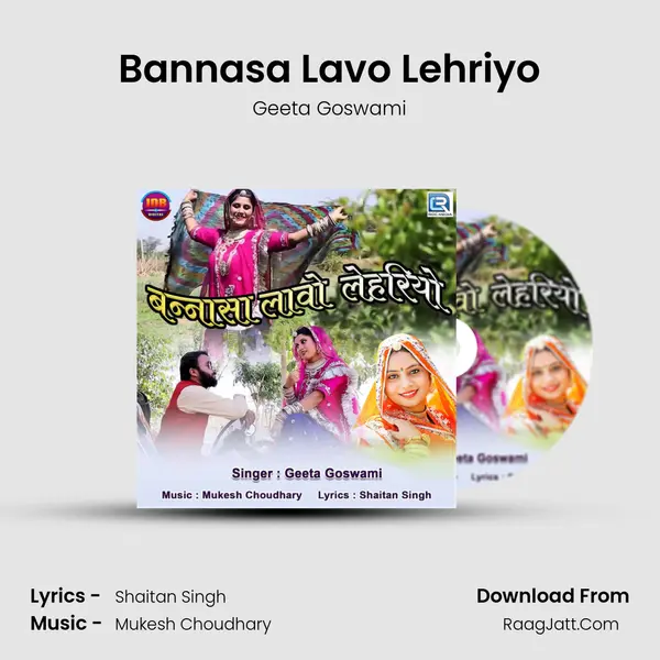 Bannasa Lavo Lehriyo - Geeta Goswami