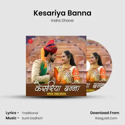 Kesariya Banna - Indra Dhavsi
