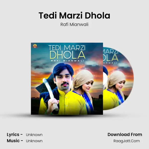 Tedi Marzi Dhola mp3 song