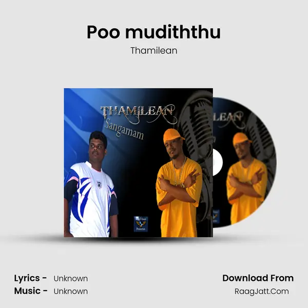 Poo mudiththu MP3 Song by Thamilean Cover