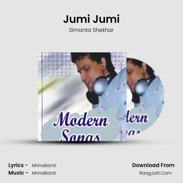 Jumi Jumi MP3 Song by Simanta Shekhar Cover