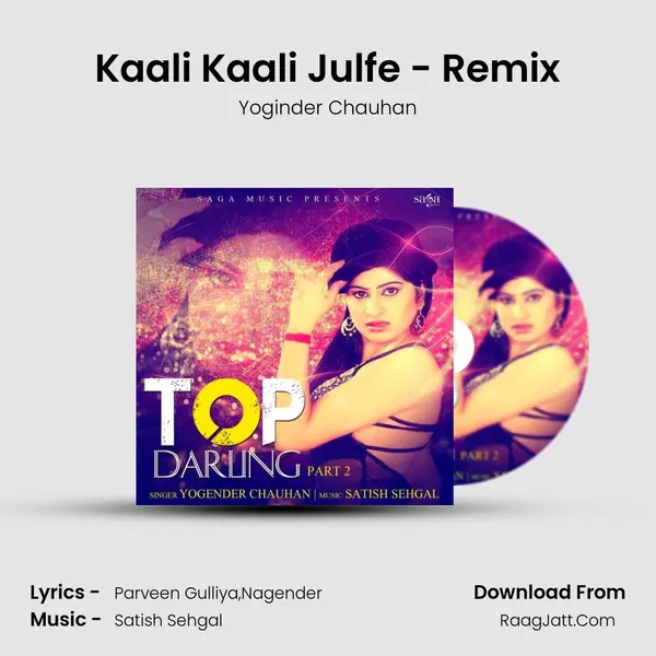 Kaali Kaali Julfe - Remix MP3 Song by Yoginder Chauhan Cover