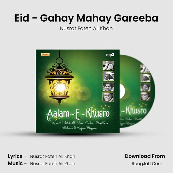Eid - Gahay Mahay Gareeba MP3 Song by Nusrat Fateh Ali Khan Cover