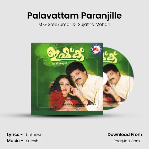 Palavattam Paranjille MP3 Song by M G Sreekumar Cover