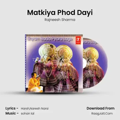 Matkiya Phod Dayi MP3 Song by Rajneesh Sharma Cover