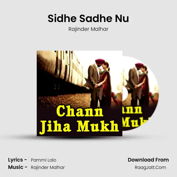 Sidhe Sadhe Nu MP3 Song by Rajinder Malhar Cover
