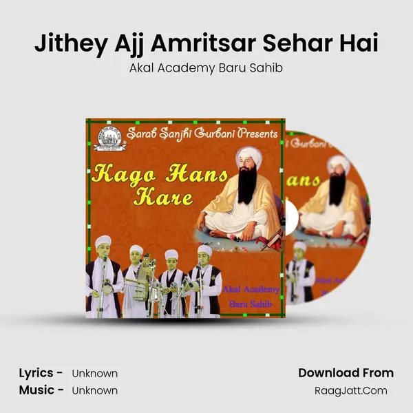 Jithey Ajj Amritsar Sehar Hai MP3 Song by Akal Academy Baru Sahib Cover