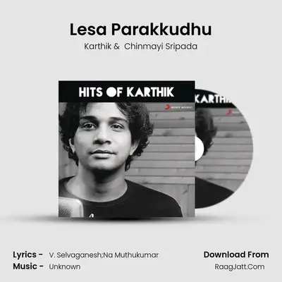 Lesa Parakkudhu MP3 Song by Karthik Cover