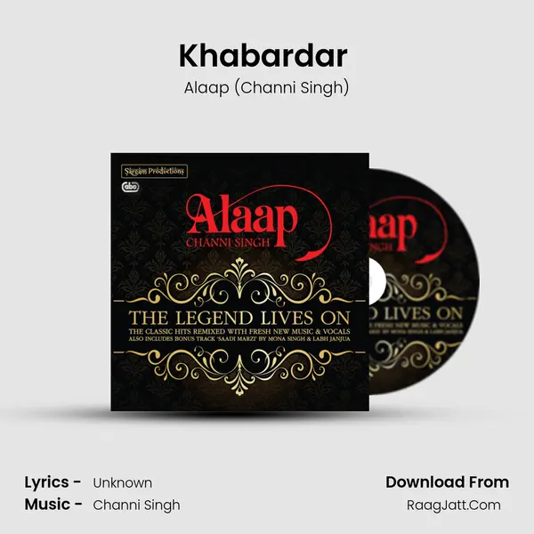 Khabardar (2012 Remix) MP3 Song by Alaap (Channi Singh) Cover