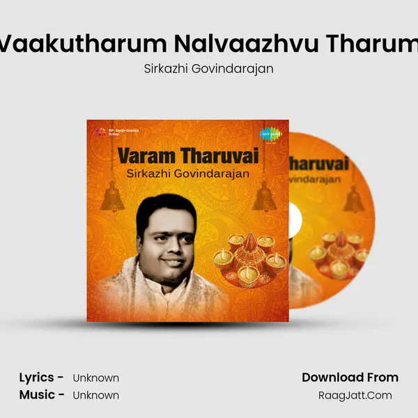 Vaakutharum Nalvaazhvu Tharum MP3 Song by Sirkazhi Govindarajan Cover