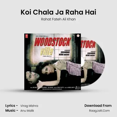 Koi Chala Ja Raha Hai MP3 Song by Rahat Fateh Ali Khan Cover