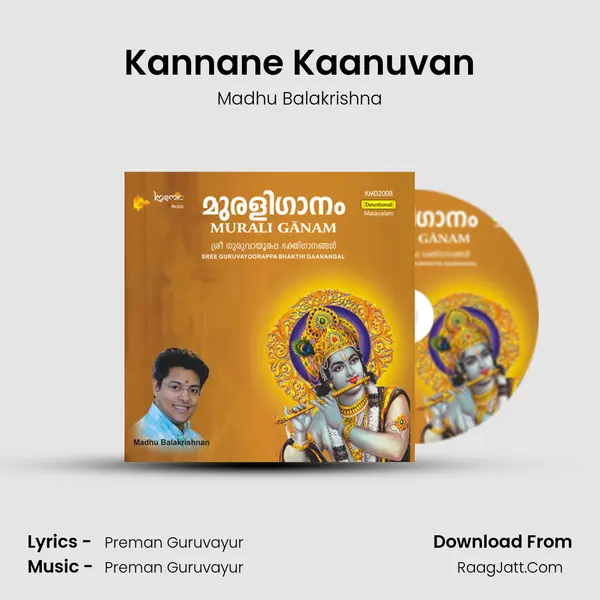 Kannane Kaanuvan MP3 Song by Madhu Balakrishna Cover
