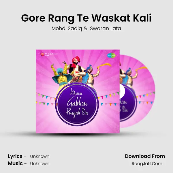 Gore Rang Te Waskat Kali MP3 Song by Mohd. Sadiq Cover