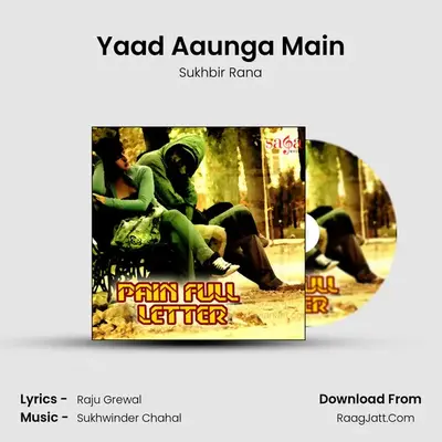 Yaad Aaunga Main MP3 Song by Sukhbir Rana Cover