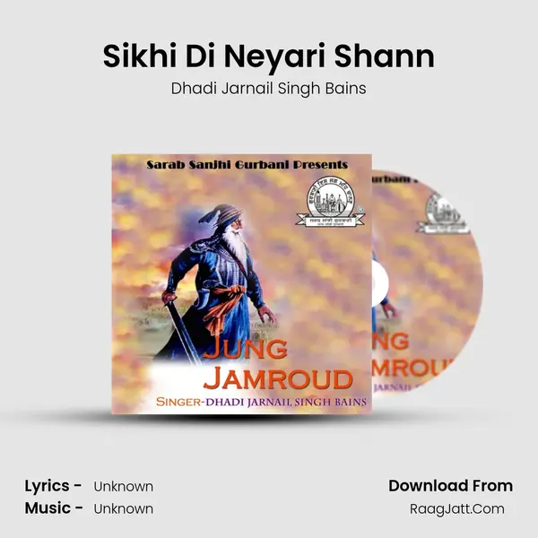 Sikhi Di Neyari Shann MP3 Song by Dhadi Jarnail Singh Bains Cover