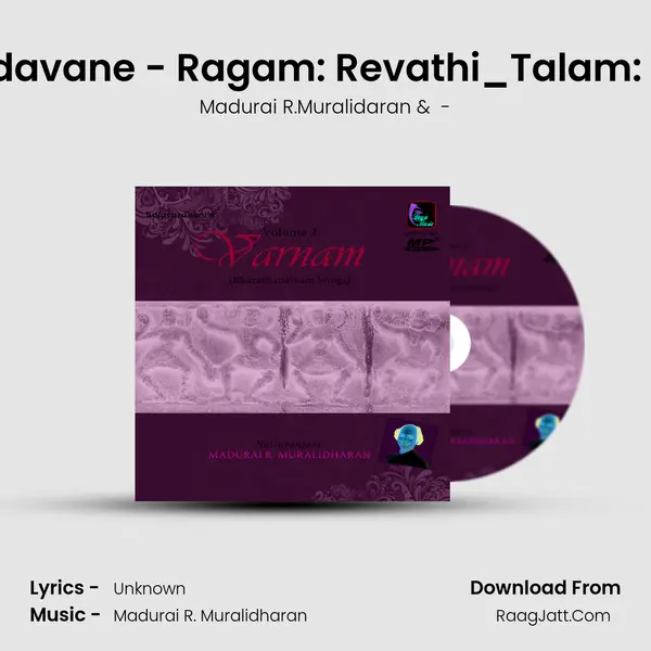 Aadavane - Ragam: Revathi_Talam: Adi MP3 Song by Madurai R.Muralidaran Cover
