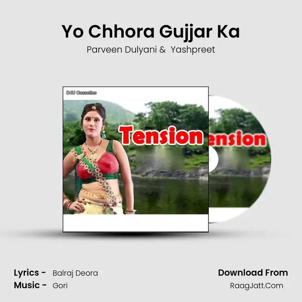 Yo Chhora Gujjar Ka MP3 Song by Parveen Dulyani Cover
