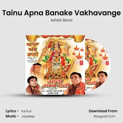 Tainu Apna Banake Vakhavange MP3 Song by Ashish Bansi Cover