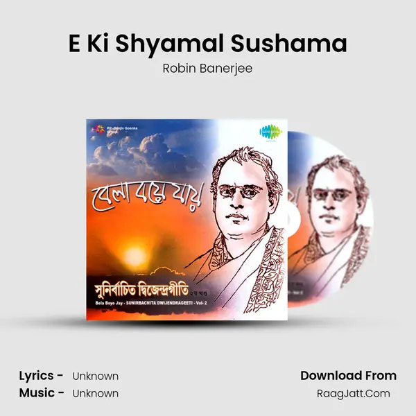 E Ki Shyamal Sushama MP3 Song by Robin Banerjee Cover