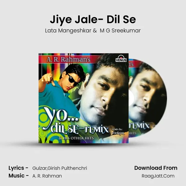 Jiye Jale- Dil Se MP3 Song by Lata Mangeshkar Cover