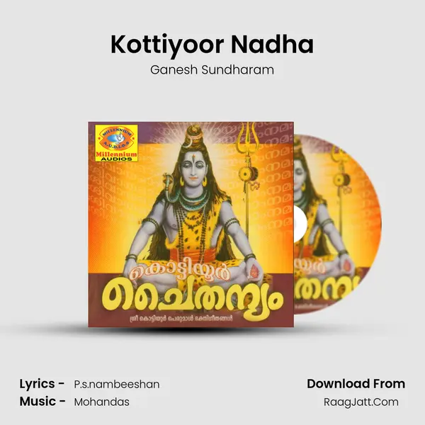 Kottiyoor Nadha MP3 Song by Ganesh Sundharam Cover